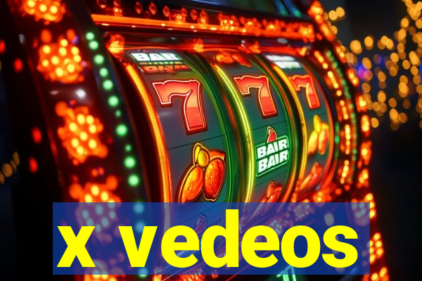 x vedeos